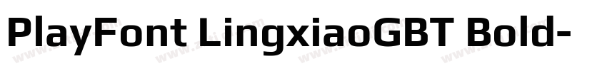 PlayFont LingxiaoGBT Bold字体转换